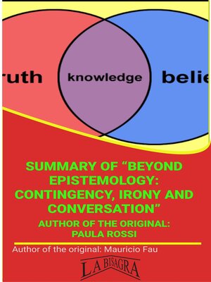cover image of Summary of "Beyond Epistemology, Contingency, Irony and Conversation" by Paula Rossi